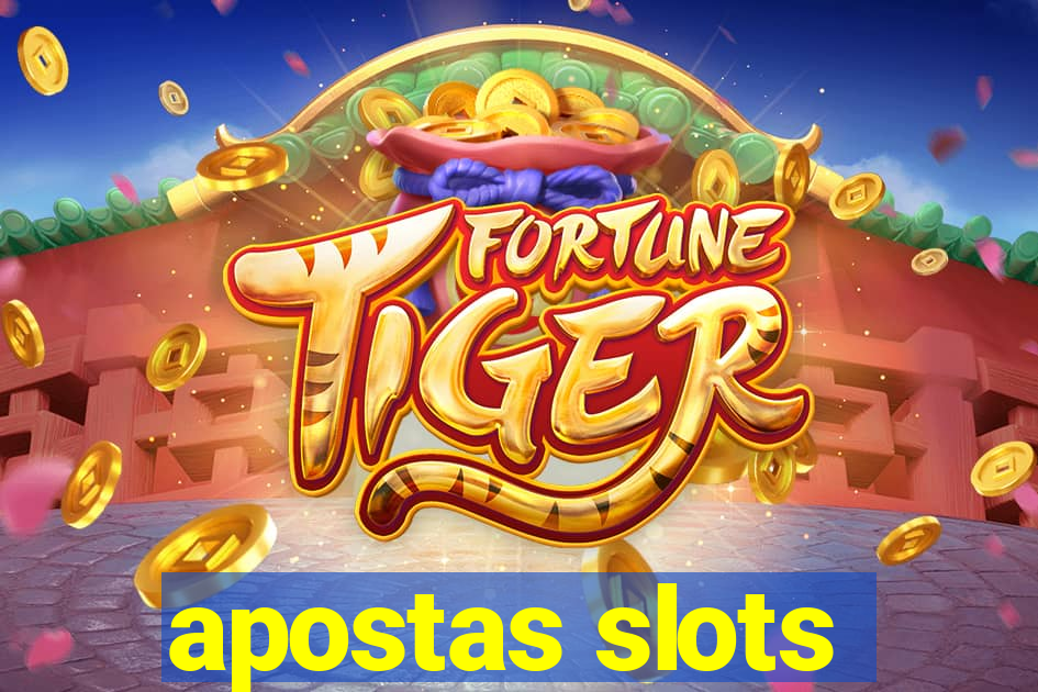 apostas slots