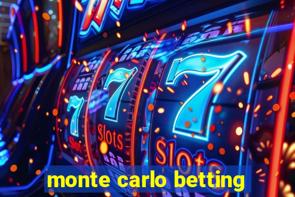 monte carlo betting