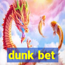 dunk bet