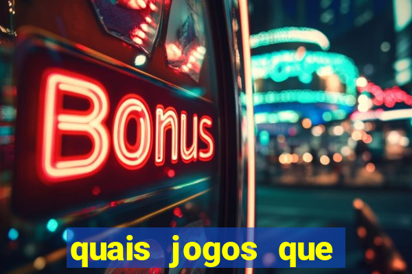 quais jogos que ganha dinheiro