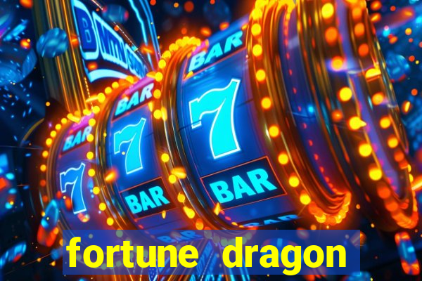 fortune dragon horário pagante hoje