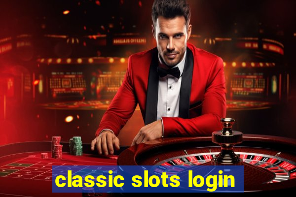 classic slots login