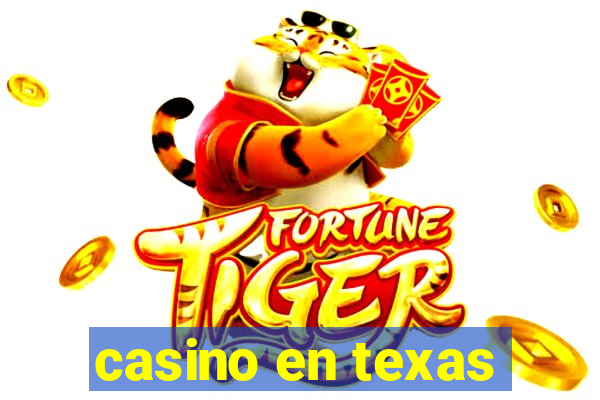 casino en texas