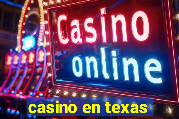 casino en texas