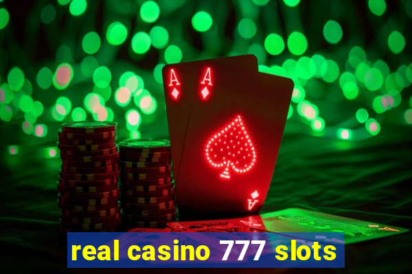 real casino 777 slots