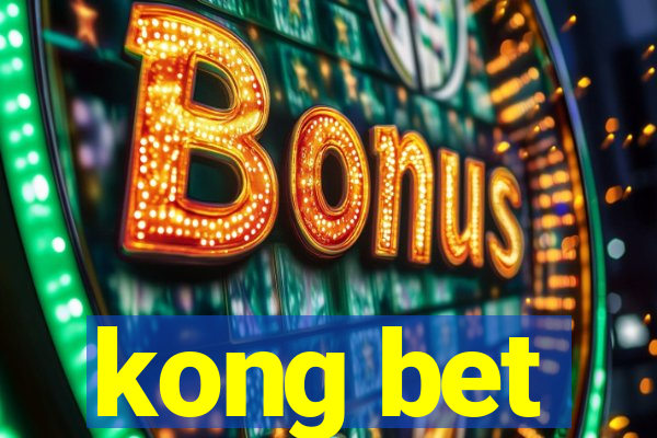 kong bet