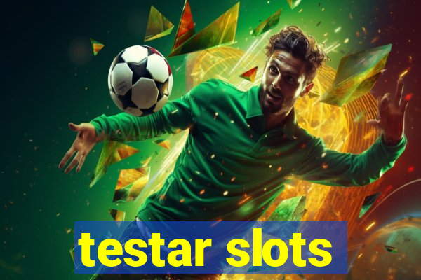 testar slots