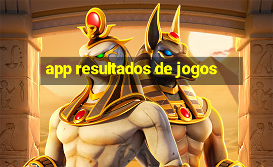 app resultados de jogos