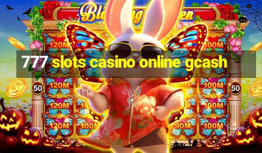 777 slots casino online gcash