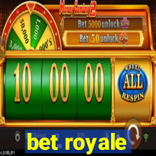 bet royale