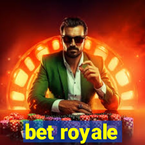 bet royale