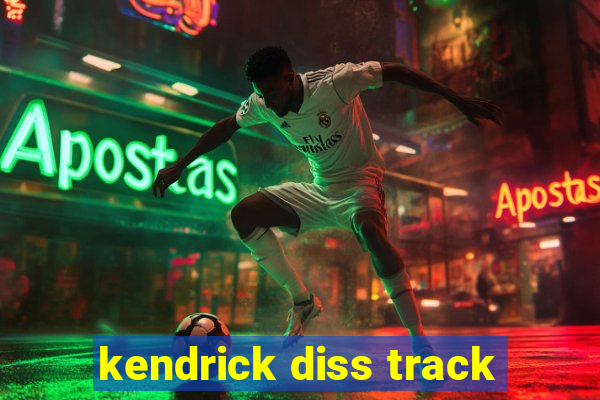 kendrick diss track