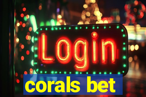 corals bet