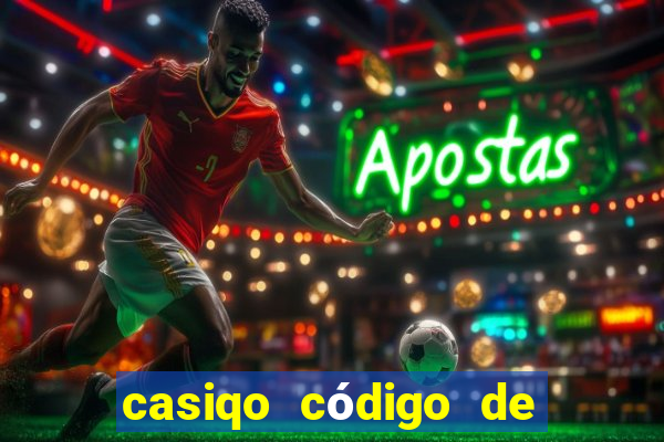 casiqo código de bono de casino