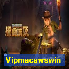 Vipmacawswin