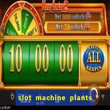 slot machine plants vs zombies