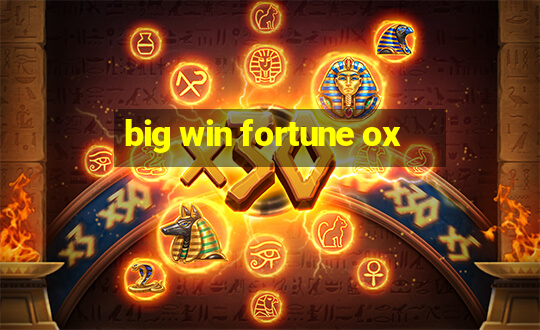 big win fortune ox