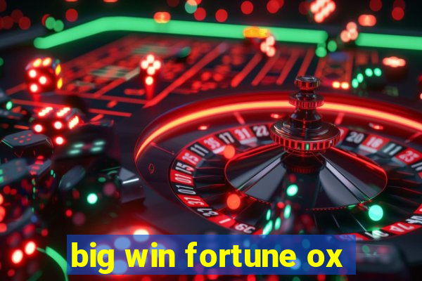 big win fortune ox