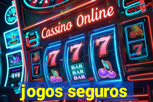 jogos seguros