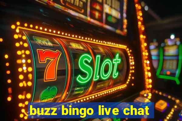 buzz bingo live chat