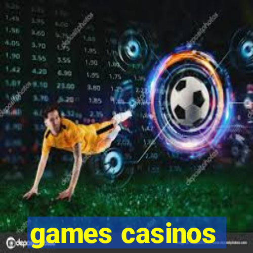 games casinos