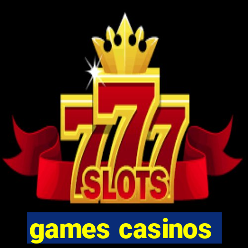 games casinos