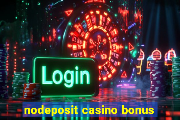 nodeposit casino bonus