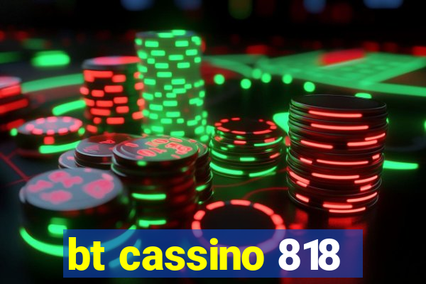 bt cassino 818