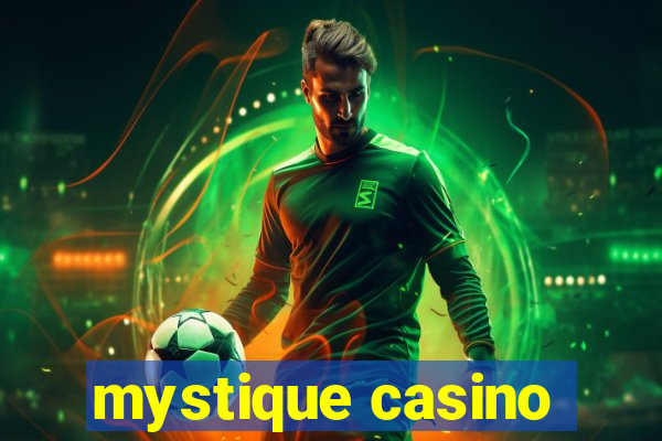 mystique casino