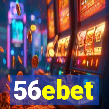 56ebet