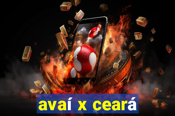 avaí x ceará