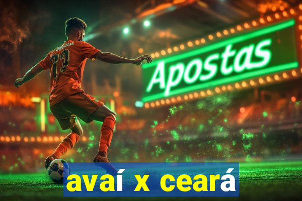 avaí x ceará