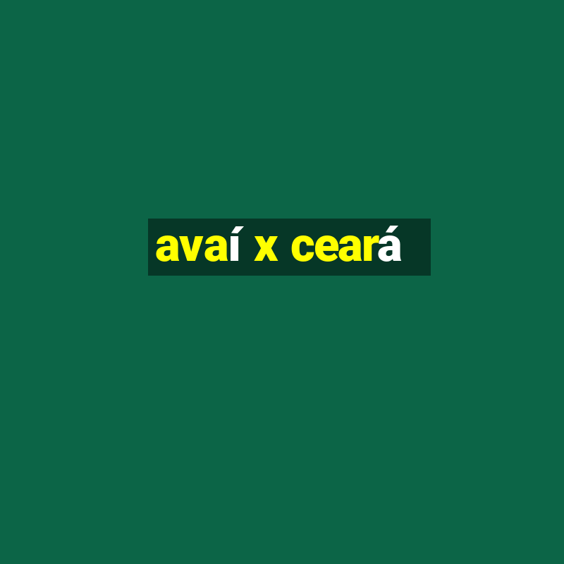 avaí x ceará