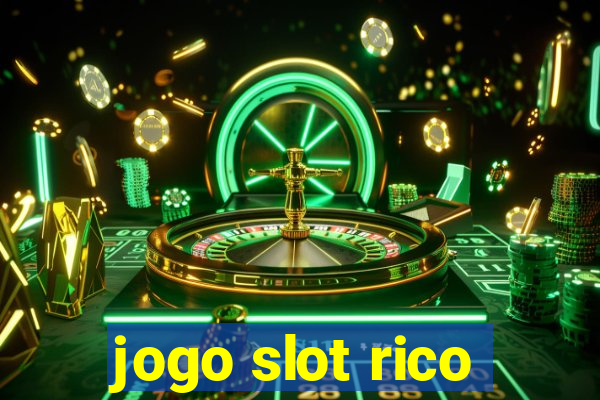 jogo slot rico