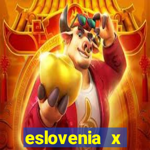 eslovenia x cazaquist?o palpite