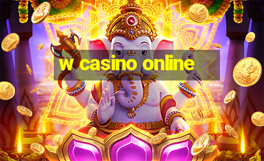 w casino online