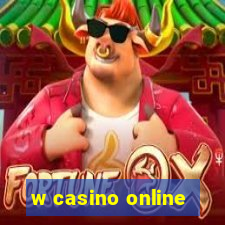 w casino online