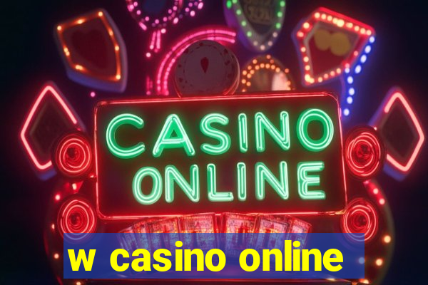 w casino online