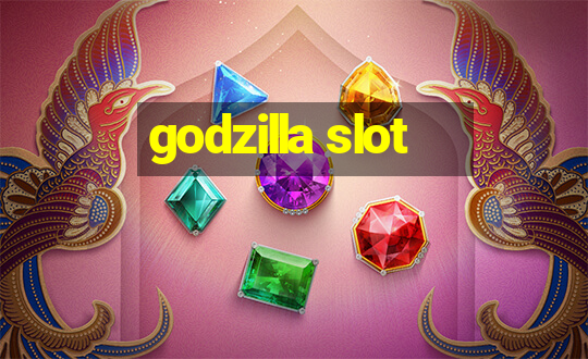 godzilla slot