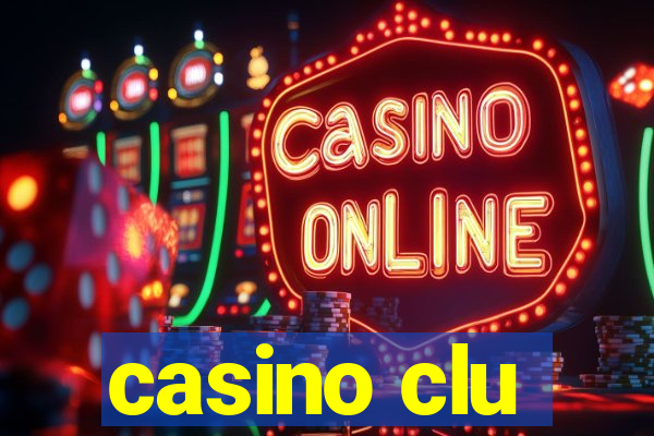 casino clu