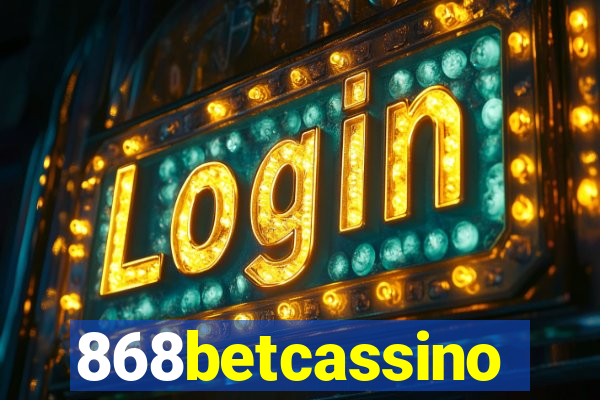 868betcassino