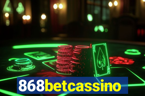 868betcassino