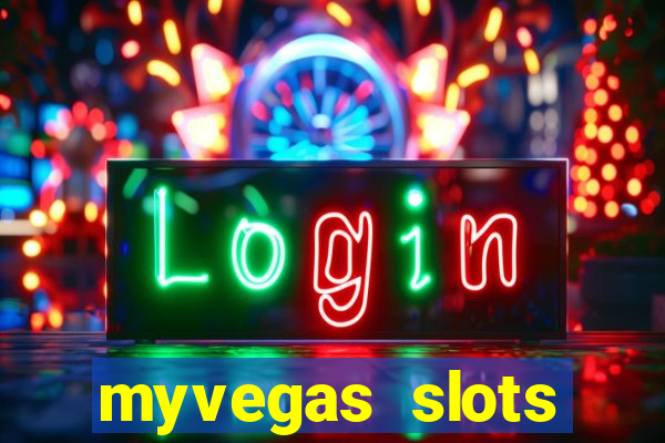 myvegas slots casino slots