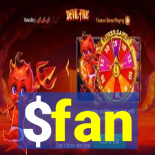 $fan