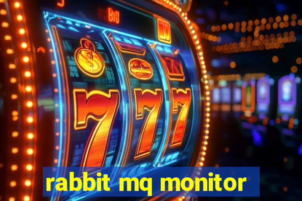 rabbit mq monitor