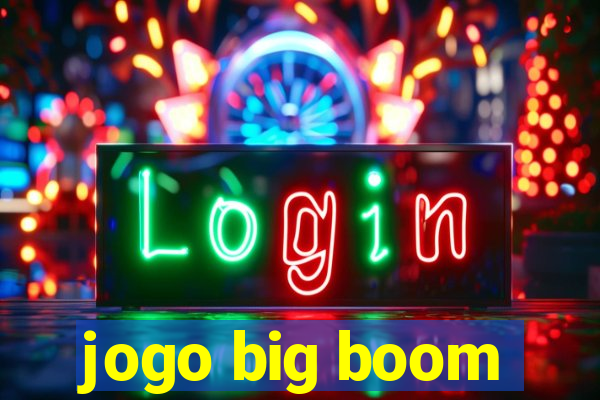 jogo big boom