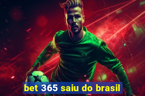 bet 365 saiu do brasil