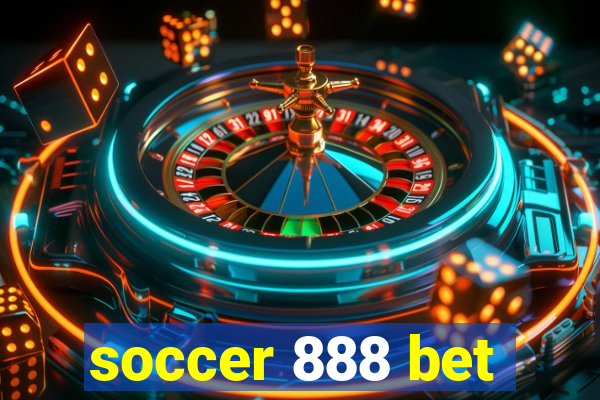 soccer 888 bet