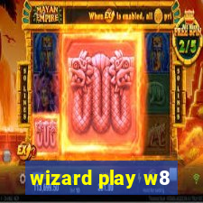 wizard play w8