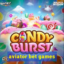 aviator bet games